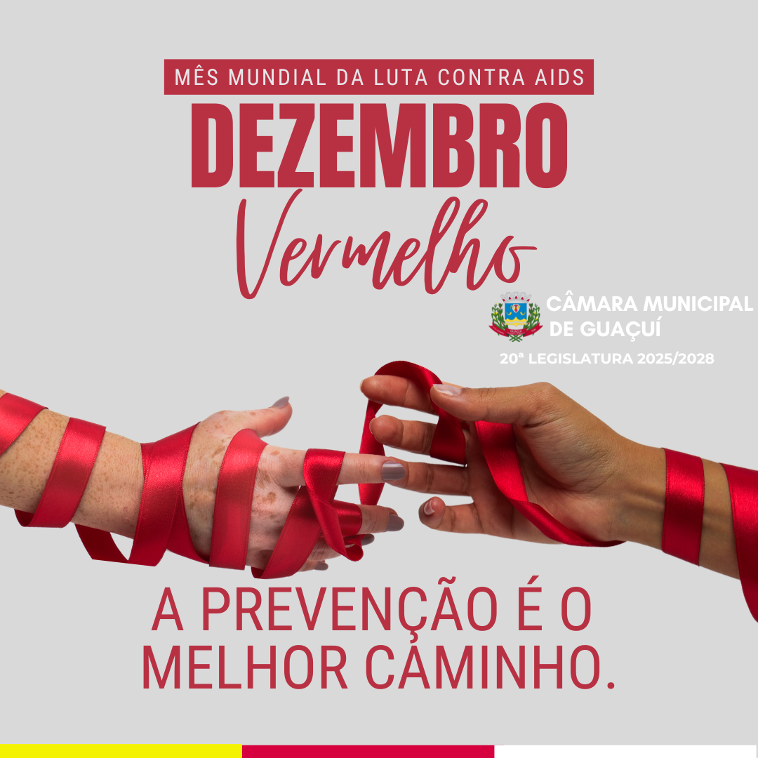 DEZEMBRO VERMELHO: GUAÇUÍ SE UNE À LUTA CONTRA O HIV/AIDS E REFORÇA QUE INFORMAÇÃO SALVA VIDAS!